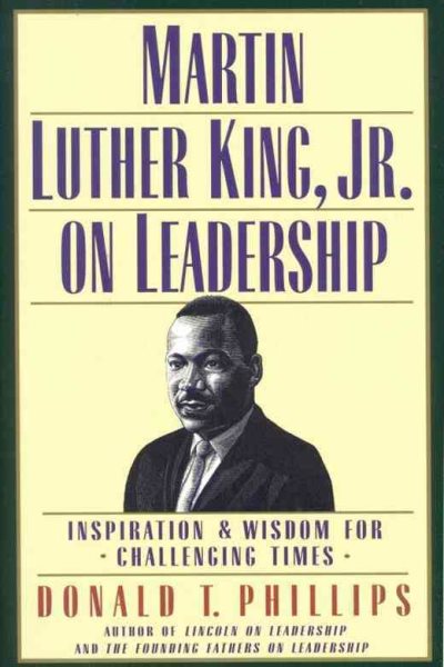 Martin Luther King, Jr., on Leadership: Inspiration and Wisdom for Challenging Times cover