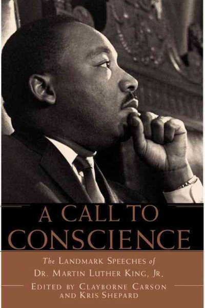 A Call to Conscience: The Landmark Speeches of Dr. Martin Luther King, Jr. cover