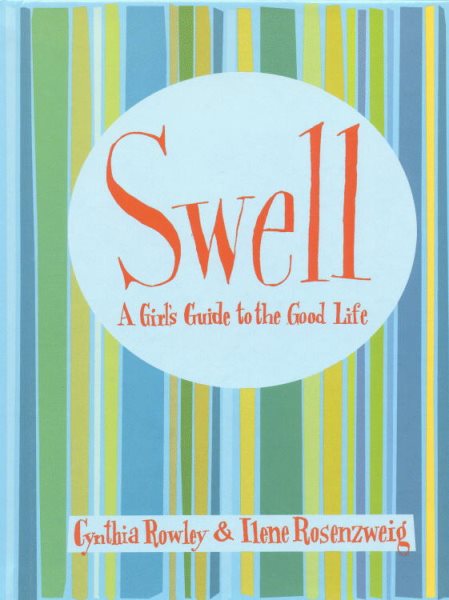 Swell: A Girl's Guide to the Good Life cover