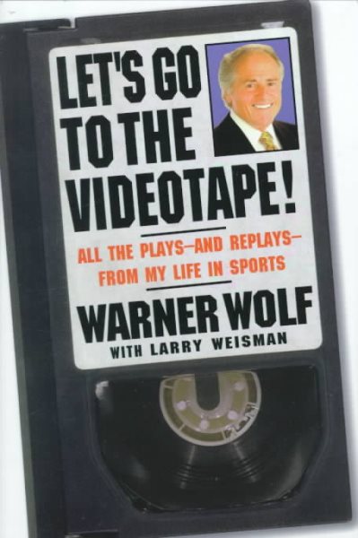 Let's Go to the Videotape: All the Plays and Replays from My Life in Sports cover