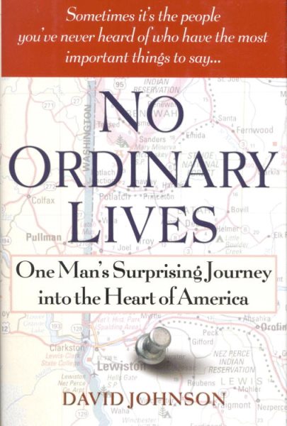 No Ordinary Lives: One Man's Surprising Journey into the Heart of America cover