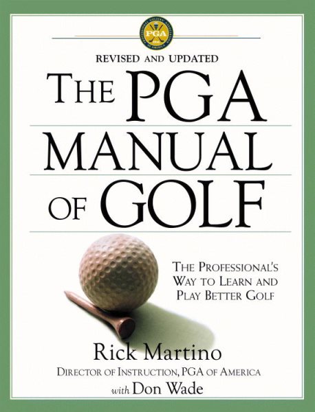The PGA Manual of Golf: The Professional's Way to Learn and Play Better Golf cover