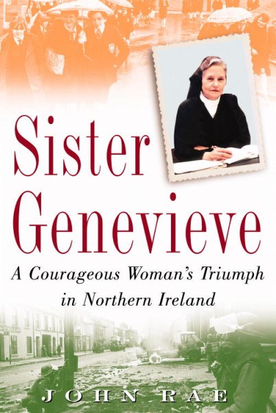 Sister Genevieve: A Courageous Woman's Triumph in Northern Ireland cover