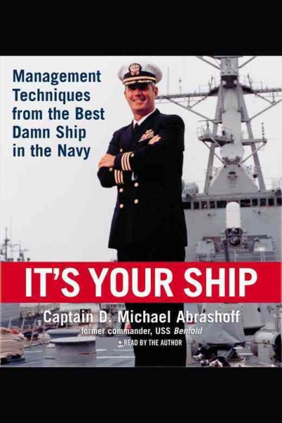 It's Your Ship: Management Techniques from the Best Damn Ship in the Navy cover