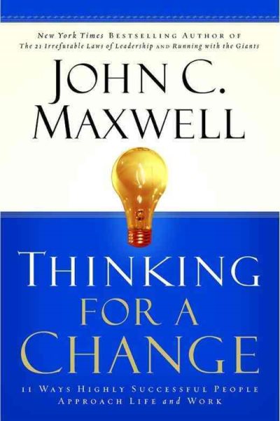 Thinking for a Change: 11 Ways Highly Successful People Approach Life and Work cover
