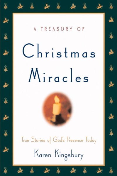 A Treasury of Christmas Miracles: True Stories of Gods Presence Today (Miracle Books Collection) cover