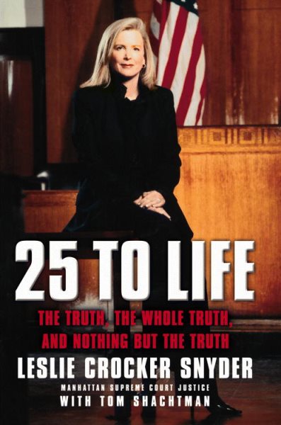 25 to Life: The Truth, the Whole Truth, and Nothing but the Truth cover