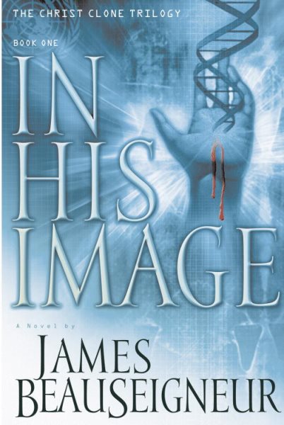 In His Image: Book One of the Christ Clone Trilogy cover