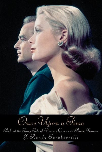 Once Upon a Time: Behind the Fairy Tale of Princess Grace and Prince Rainier cover