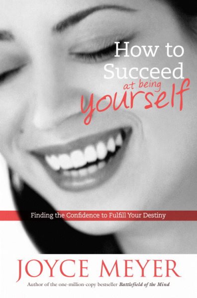 How to Succeed at Being Yourself: Finding the Confidence to Fulfill Your Destiny cover