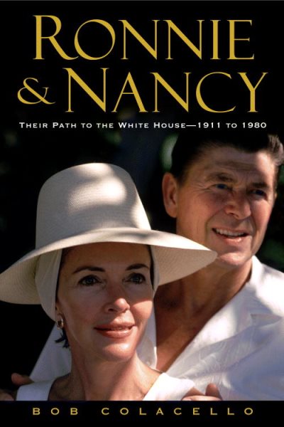 Ronnie and Nancy: Their Path to the White House--1911 to 1980 cover