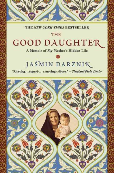 The Good Daughter: A Memoir of My Mother's Hidden Life cover