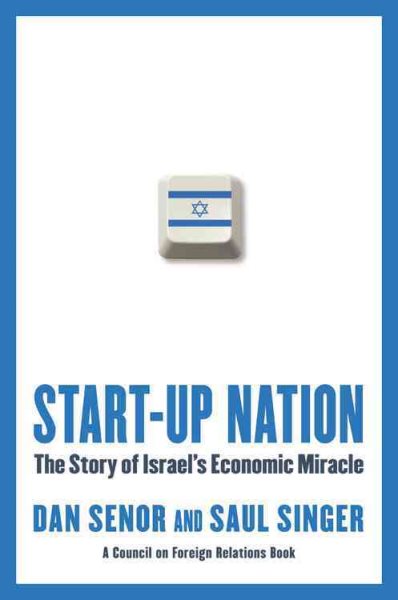 Start-up Nation: The Story of Israel's Economic Miracle cover