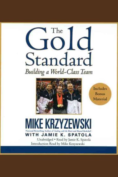 The Gold Standard: Building a World-Class Team cover