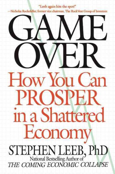 Game Over: How You Can Prosper in a Shattered Economy cover