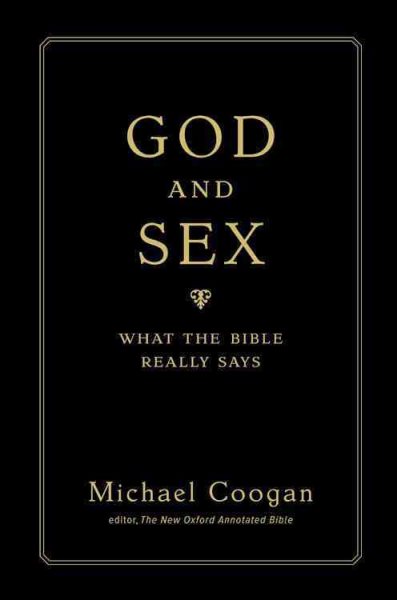 God and Sex: What the Bible Really Says cover