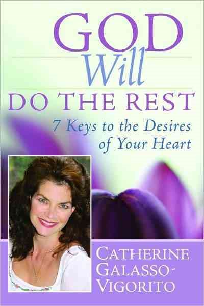 God Will Do the Rest: 7 Keys to the Desires of Your Heart cover