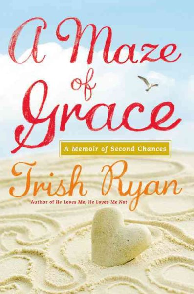 A Maze of Grace: A Memoir of Second Chances cover