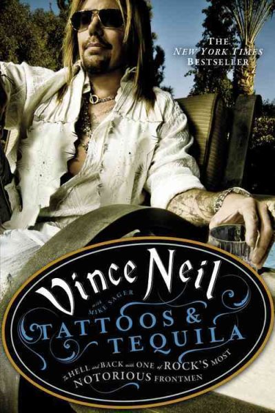 Tattoos & Tequila: To Hell and Back with One of Rock's Most Notorious Frontmen cover