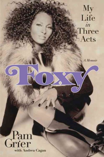 Foxy: My Life in Three Acts cover