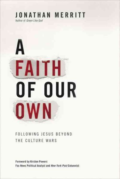 A Faith of Our Own: Following Jesus Beyond the Culture Wars cover