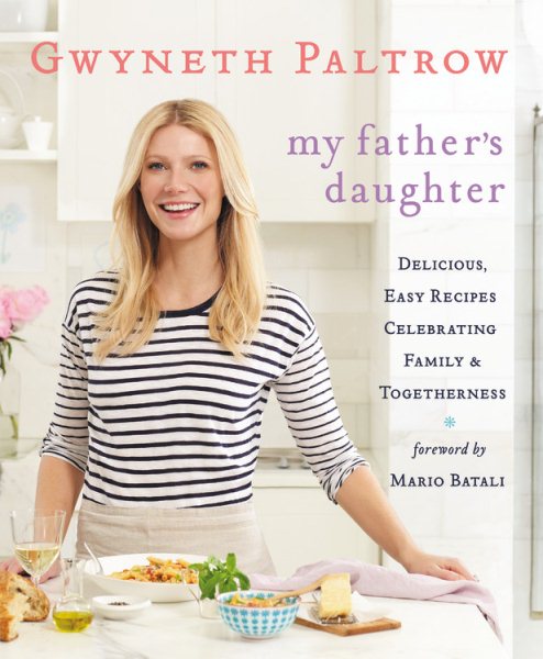 My Father's Daughter: Delicious, Easy Recipes Celebrating Family & Togetherness cover