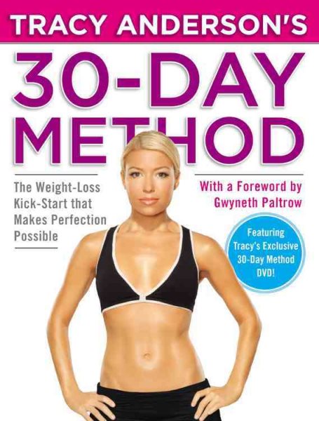 Tracy Anderson's 30-Day Method: The Weight-Loss Kick-Start that Makes Perfection Possible cover