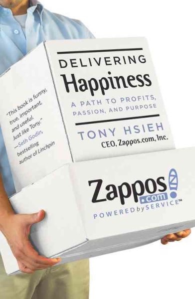 Delivering Happiness: A Path to Profits, Passion, and Purpose cover