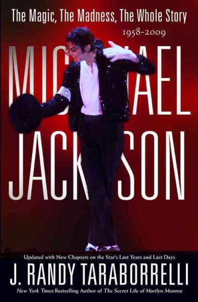 Michael Jackson: The Magic, The Madness, The Whole Story, 1958-2009 cover