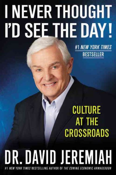 I Never Thought I'd See the Day!: Culture at the Crossroads cover