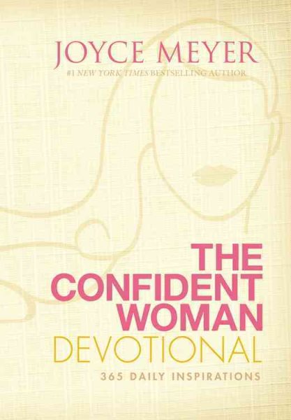 The Confident Woman Devotional: 365 Daily Inspirations cover
