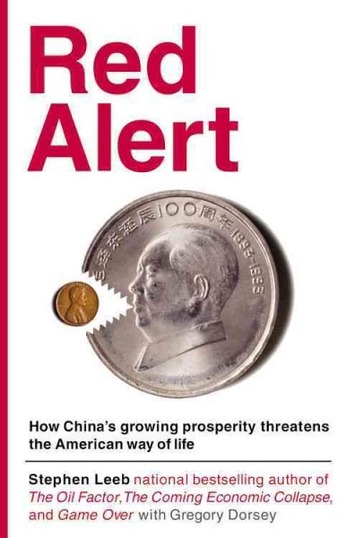 Red Alert: How China's Growing Prosperity Threatens the American Way of Life cover
