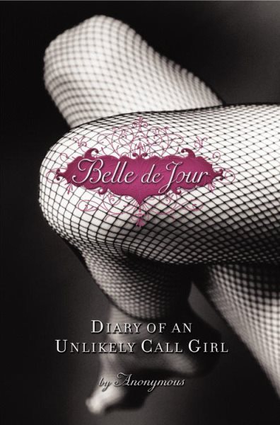 Belle de Jour: Diary of an Unlikely Call Girl cover