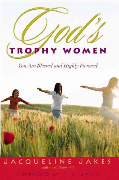 God's Trophy Women: You Are Blessed and Highly Favored cover
