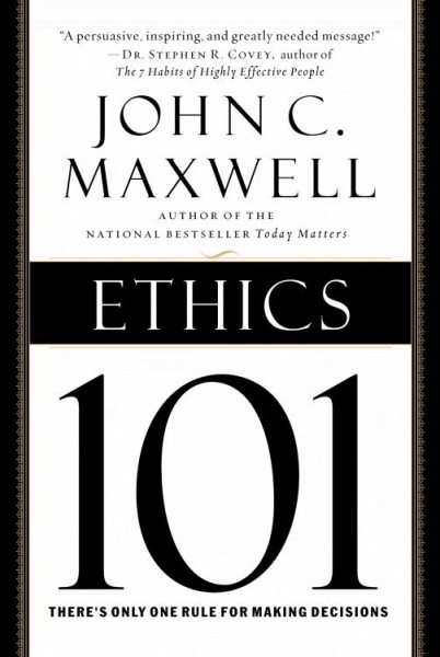 Ethics 101: What Every Leader Needs To Know (101 Series) cover