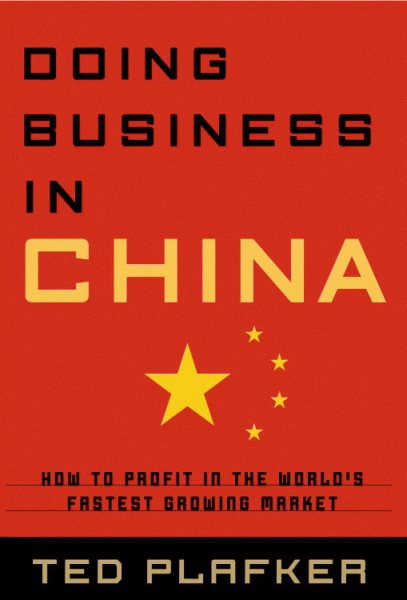 Doing Business In China: How to Profit in the World's Fastest Growing Market cover