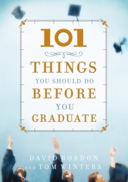 101 Things You Should Do Before You Graduate cover