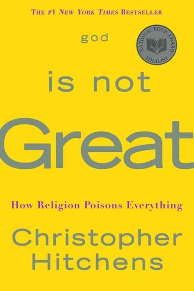 God Is Not Great: How Religion Poisons Everything cover