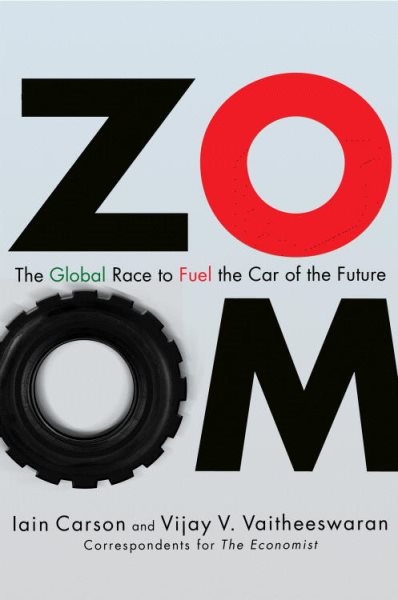 ZOOM: The Global Race to Fuel the Car of the Future cover