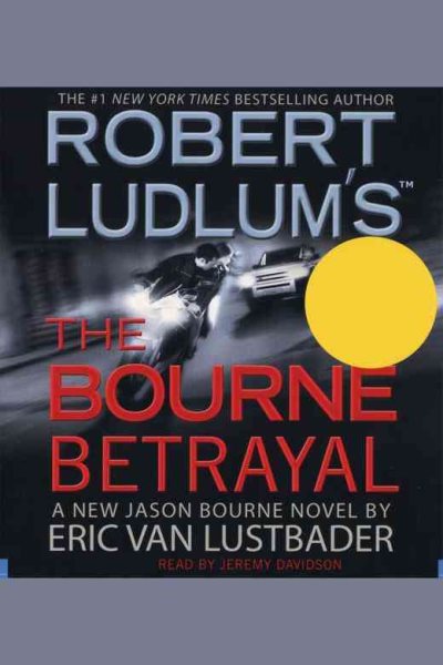 Robert Ludlum's The Bourne Betrayal cover