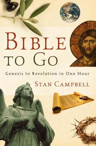 Bible to Go: Genesis to Revelation in One Hour cover