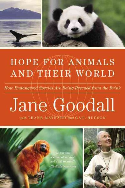Hope for Animals and Their World: How Endangered Species Are Being Rescued from the Brink cover