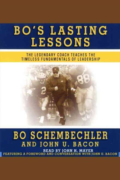 Bo's Lasting Lessons: The Legendary Coach Teaches the Timeless Fundamentals of Leadership cover
