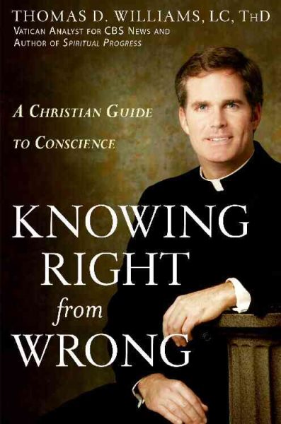 Knowing Right from Wrong: A Christian Guide to Conscience cover
