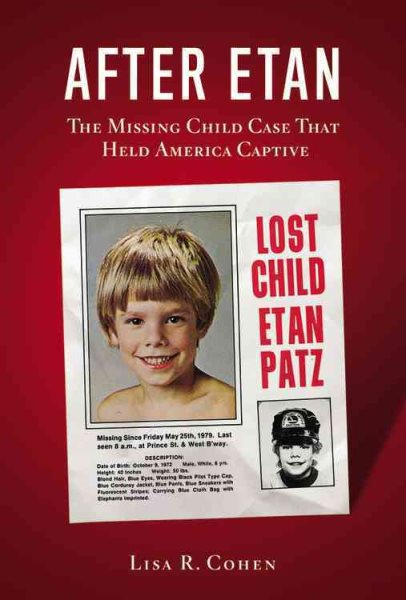 After Etan: The Missing Child Case that Held America Captive cover