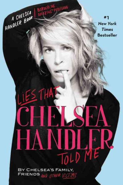 Lies that Chelsea Handler Told Me cover