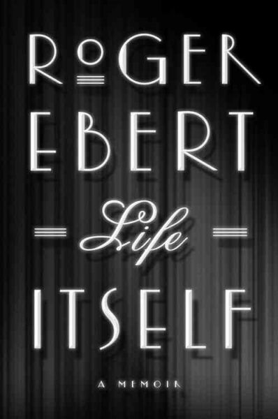 Life Itself: A Memoir cover