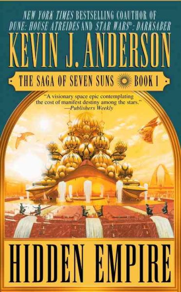 Hidden Empire: The Saga of Seven Suns - Book #1 cover