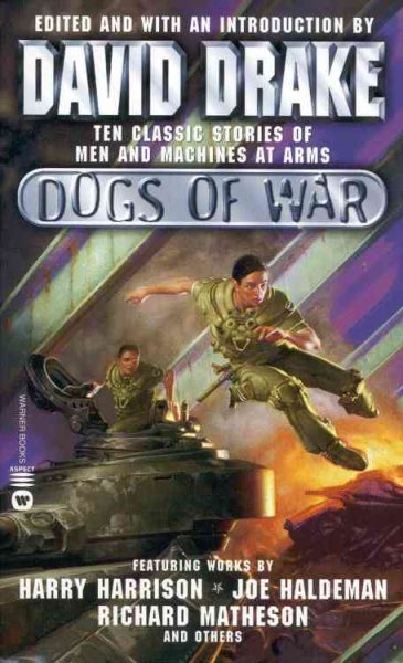 Dogs of War: Ten Classic Stories of Men and Machines in War cover