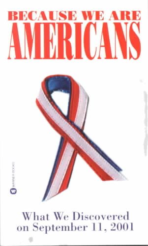 Because We Are Americans: What We Discovered on September 11, 2001 cover